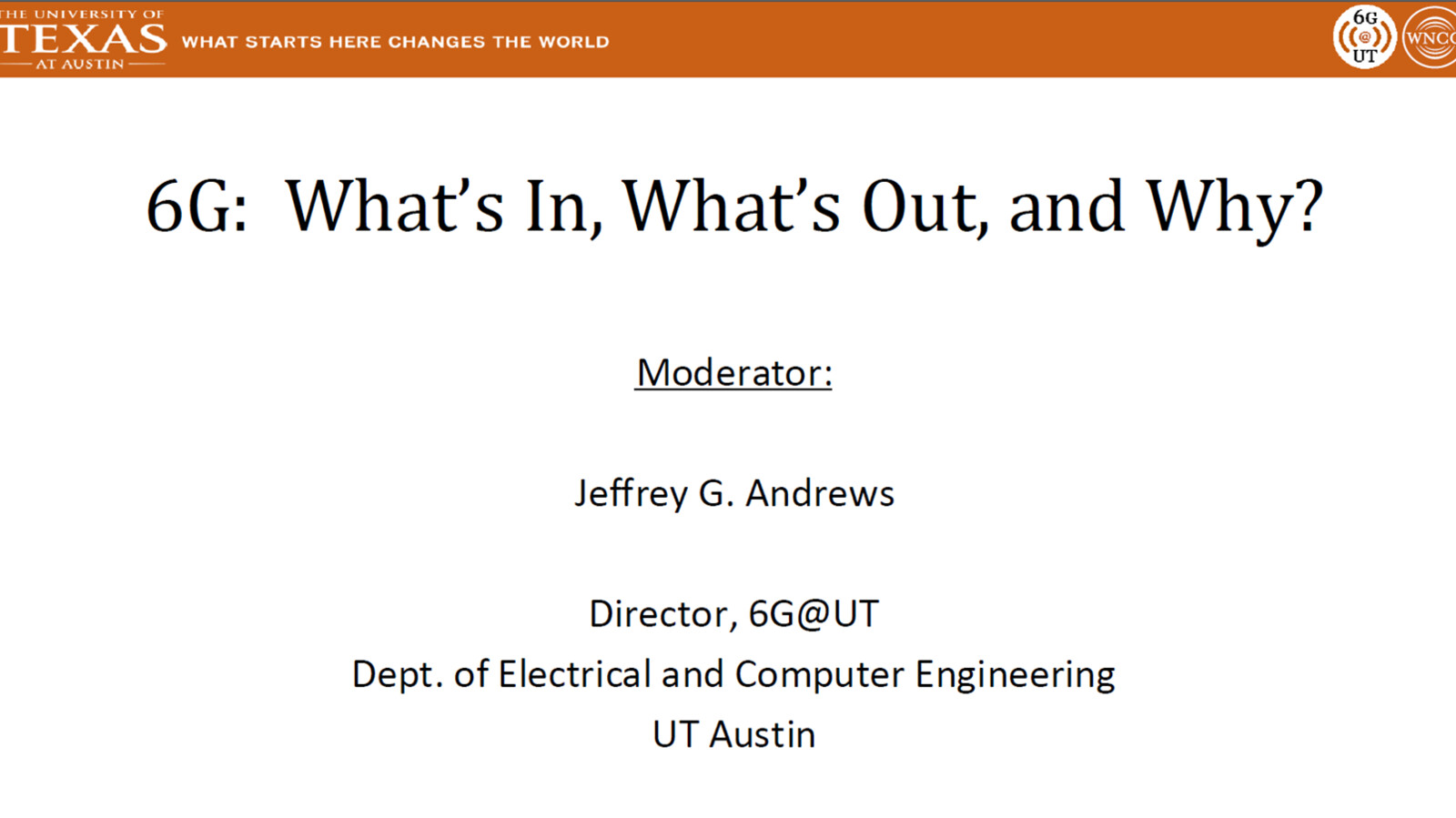 Presentation title slide 6G: What's in, What's out and Why?